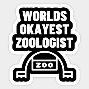 World okayest zoologist Sticker